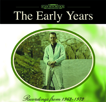 The Early Years – Stan Hitchcock recordings from 1962-1972